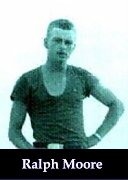 PFC RALPH E MOORE PFC RALPH E MOORE